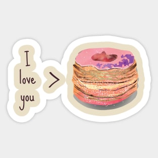 I Love You more than Cronuts Sticker